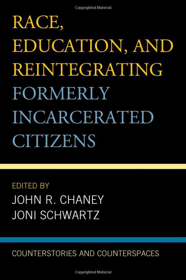 Race, Education and Reintegrating Formerly Incarcerated Citizens